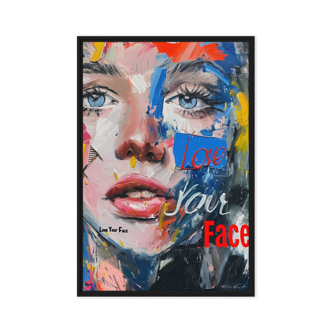 Expressive and colorful framed canvas art piece titled 'Love Your Face' with a vivid, abstract portrait from Milton Wes Art, adorning a minimalist space, available at miltonwesart.com, Harlem NYC